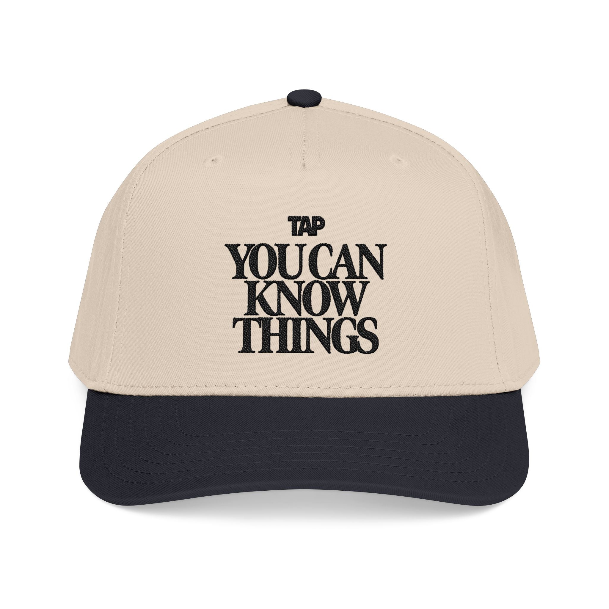 "You Can Know Things" - TAP Cap