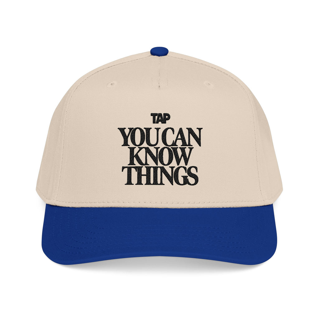 "You Can Know Things" - TAP Cap